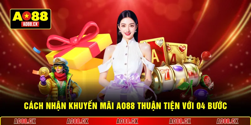 Cách nhận khuyến mãi AO88 thuận tiện với 04 bước